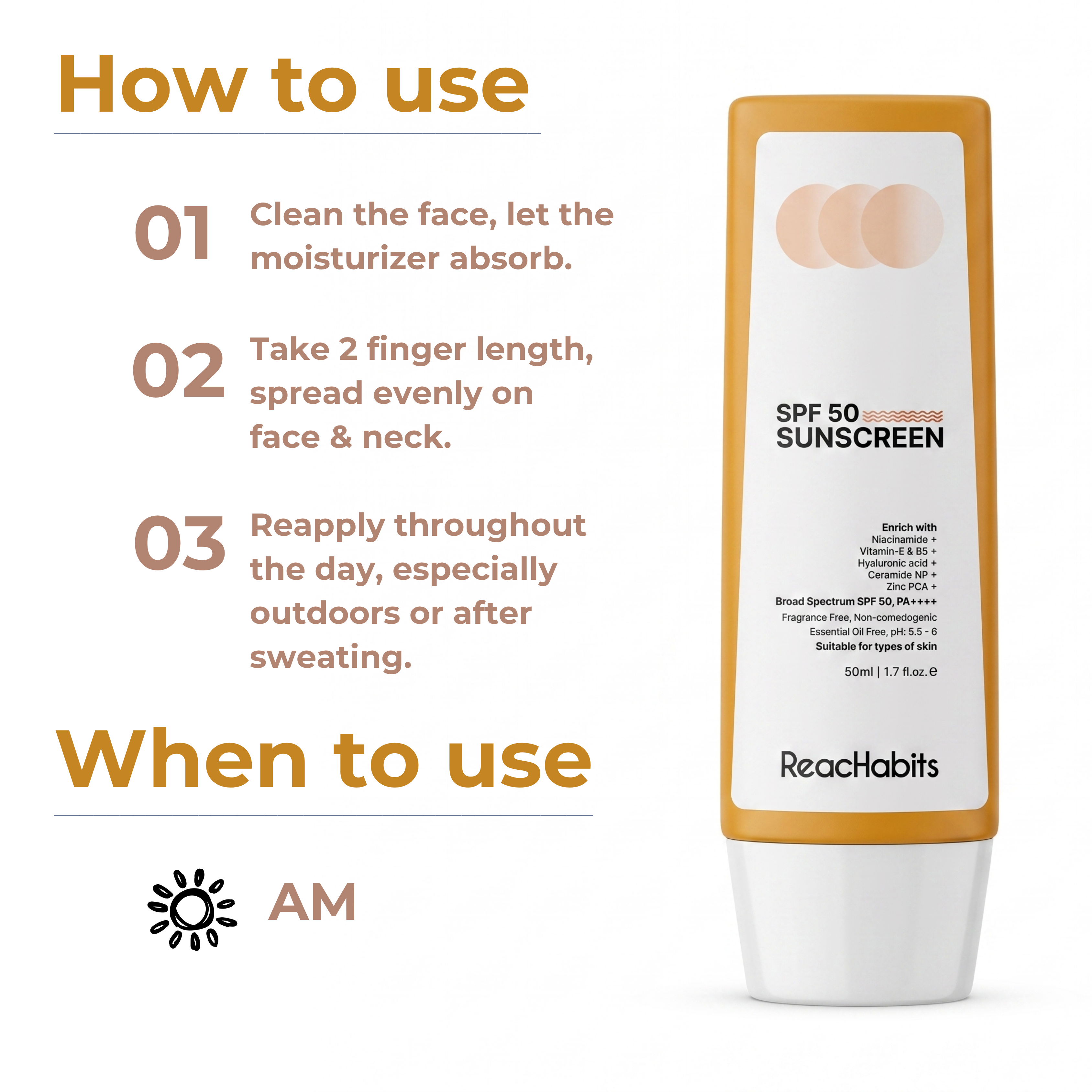 Daily application guide for the ReachHabits SPF 50 sunscreen, advising a generous two-finger length application for optimal UV protection.